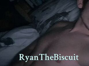 RyanTheBiscuit