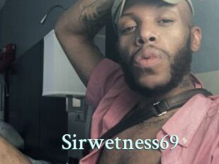 Sirwetness69