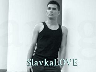 SlavkaLOVE