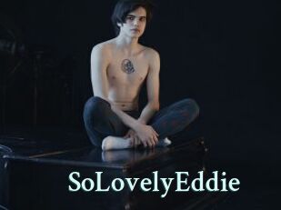 SoLovelyEddie