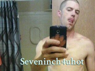 Seveninch4uhot