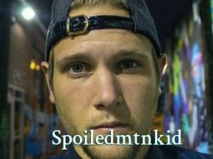 Spoiledmtnkid