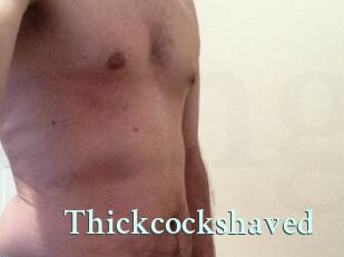 Thickcockshaved