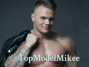 TopModelMikee