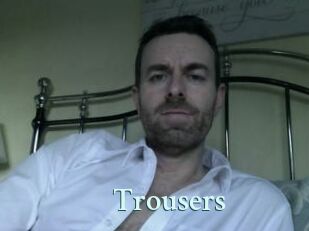 Trousers