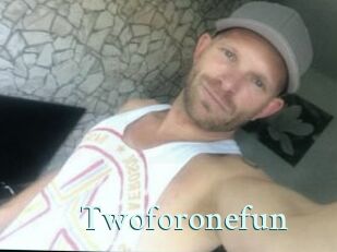 Twoforonefun