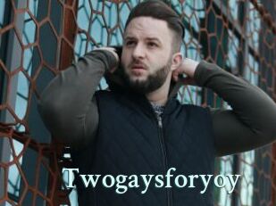 Twogaysforyoy