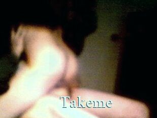 Takeme