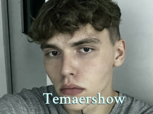 Temaershow