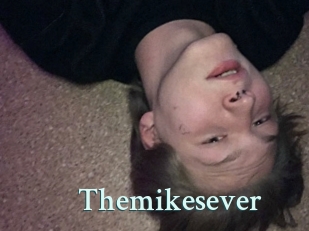 Themikesever