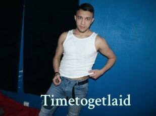 Timetogetlaid