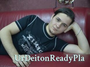 UrDeitonReadyPla