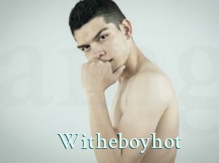 Witheboyhot