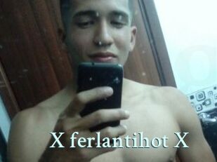 X_ferlantihot_X