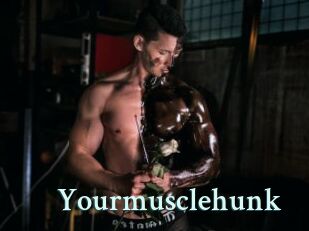 Yourmusclehunk