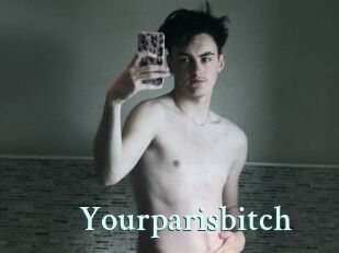 Yourparisbitch